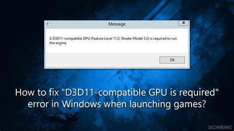 d3d11|A D3D11 compatible GPU is required to run the .